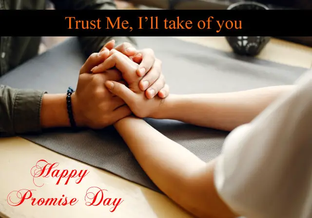 Trust Me, I'll Take care of you - Promise Day