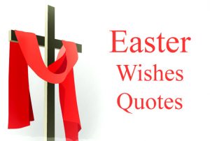 Easter Wishes Quotes