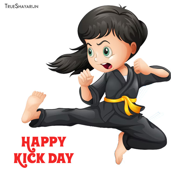 Happy Kick Day Quotes and Messages, 16th Feb Wishes Status