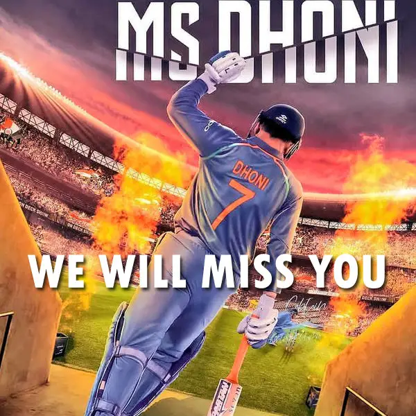 We Will Miss You Dhoni