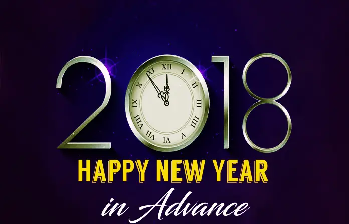 Happy New Year in Advance 2018