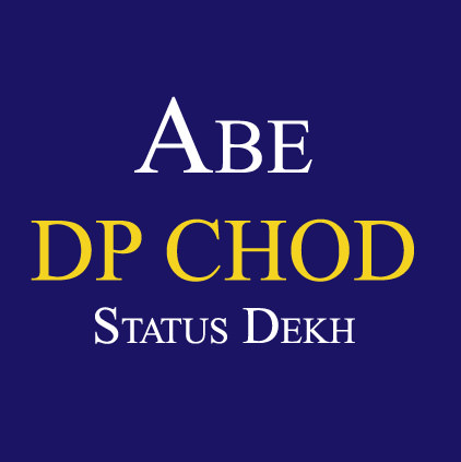 DP Chod Status Dekh