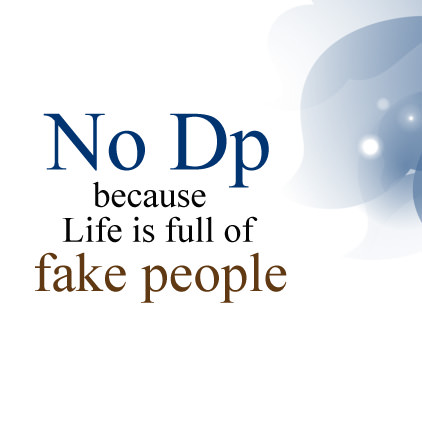 No DP for Fake People