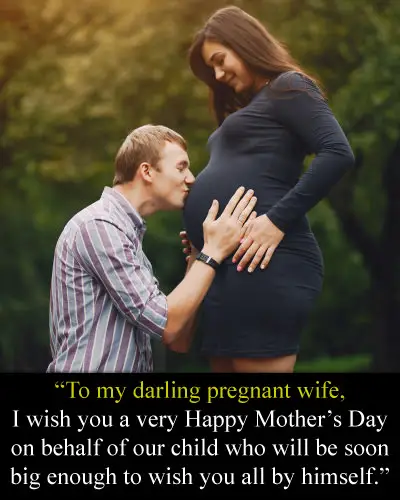 Mothers Day Wishes for Pregnant Wife